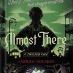 خرید و دانلود نسخه کامل کتاب Almost There (Twisted Tale, A) by Farrah Rochon PDF