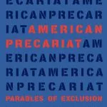 خرید و دانلود نسخه کامل کتاب American Precariat Parables of Exclusion