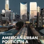 خرید و دانلود نسخه کامل کتاب 
American Urban Politics in a Global Age 8th Edition سورنا بوک