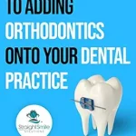 خرید و دانلود نسخه کامل کتاب An Easy Guide to Adding Orthodontics onto Your Dental Practice