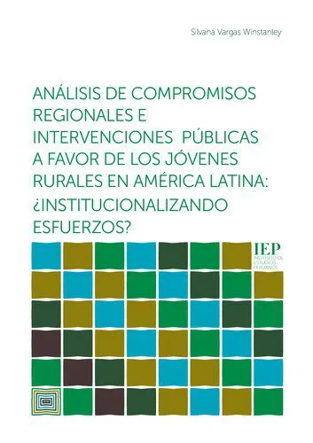 خرید و دانلود نسخه کامل کتاب Análisis de compromisos regionales e intervenciones públicas a favor de los jóvenes rurales en América Latina: ¿institucionalizando esfuerzos?_68f83c5c3e532.jpeg خرید و دانلود نسخه کامل کتاب Análisis de compromisos regionales e intervenciones públicas a favor de los jóvenes rurales en América Latina: ¿institucionalizando esfuerzos?