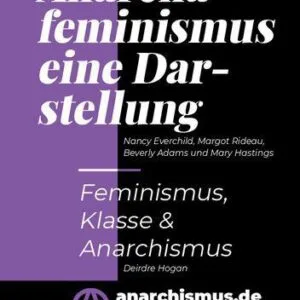 خرید و دانلود نسخه کامل کتاب Anarchafeminismus, eine Darstellung: Feminismus, Klasse & Anarchismus