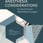 خرید و دانلود نسخه کامل کتاب Anesthesia Considerations for the Oral and Maxillofacial Surgeon