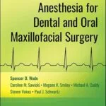 خرید و دانلود نسخه کامل کتاب Anesthesia for Dental and Oral Maxillofacial Surgery
