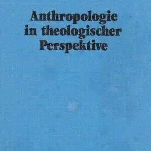 خرید و دانلود نسخه کامل کتاب Anthropologie in theologischer Perspektive