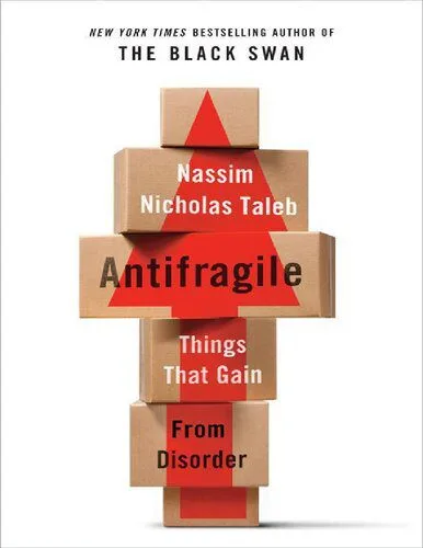 خرید و دانلود نسخه کامل کتاب Antifragile : Things That Gain From Disorder_68e5b85880776.jpeg خرید و دانلود نسخه کامل کتاب Antifragile : Things That Gain From Disorder