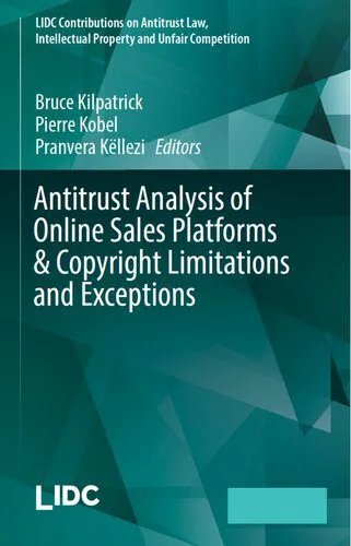 خرید و دانلود نسخه کامل کتاب Antitrust Analysis of Online Sales Platforms & Copyright Limitations and Exceptions_69094df5615e1.jpeg خرید و دانلود نسخه کامل کتاب Antitrust Analysis of Online Sales Platforms & Copyright Limitations and Exceptions
