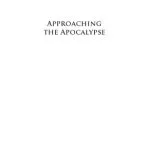 خرید و دانلود نسخه کامل کتاب Approaching the apocalypse : a short history of Christian millenarianism
