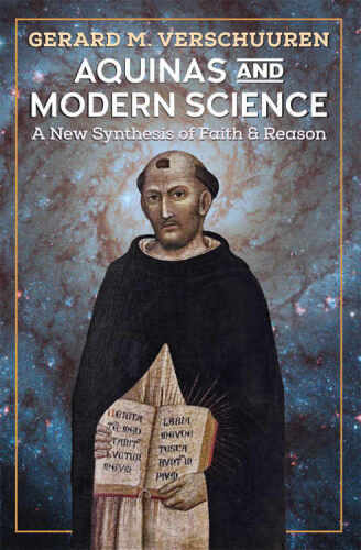 خرید و دانلود نسخه کامل کتاب Aquinas and Modern Science: A New Synthesis of Faith and Reason_68e4a64f761f0.jpeg خرید و دانلود نسخه کامل کتاب Aquinas and Modern Science: A New Synthesis of Faith and Reason