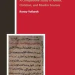 خرید و دانلود نسخه کامل کتاب Arabic Versions of the Pentateuch: A Comparative Study of Jewish, Christian, and Muslim Sources