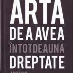خرید و دانلود نسخه کامل کتاب Arta de a avea întotdeauna dreptate