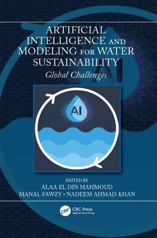 خرید و دانلود نسخه کامل کتاب
Artificial Intelligence and Modeling for Water Sustainability: Global Challenges_6a5ed1840762f.webp خرید و دانلود نسخه کامل کتاب
Artificial Intelligence and Modeling for Water Sustainability: Global Challenges - تصویر 1