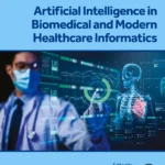 خرید و دانلود نسخه کامل کتاب 
Artificial Intelligence in Biomedical and Modern Healthcare Informatics