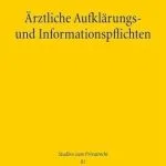 خرید و دانلود نسخه کامل کتاب Ärztliche Aufklärungs- und Informationspflichten: Eine Auseinandersetzung mit der Qualität der Kodifizierung der 630e und 630c BGB. Dissertationsschrift