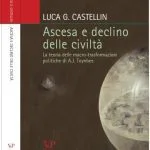 خرید و دانلود نسخه کامل کتاب Ascesa e declino delle civiltà. La teoria delle macro-trasformazioni politiche di A. J. Toynbee