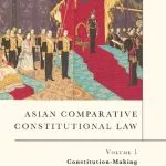 خرید و دانلود نسخه کامل کتاب Asian Comparative Constitutional Law, Volume 1: Constitution-Making