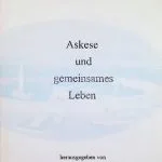 خرید و دانلود نسخه کامل کتاب Askese und gemeinsames Leben: Vorträge der sechsten Finnisch-Deutschen Theologentagung (Makarios-Symposium) in Turku, Finnland; 25. – 28.9.2003