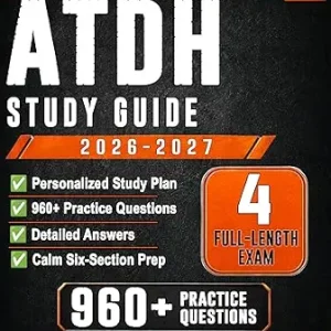 خرید و دانلود نسخه کامل کتاب ATDH Study Guide 2026–2027: Exam Review with Personalized Study Plan, 960+ Practice Questions, 4 Full-Length Exams, Detailed Answers, and Calm Six-Section Prep for the Admission Test for Dental...