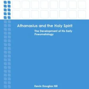 خرید و دانلود نسخه کامل کتاب Athanasius and the Holy Spirit: The Development of His Early Pneumatology