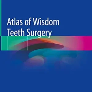 خرید و دانلود نسخه کامل کتاب Atlas of Wisdom Teeth Surgery