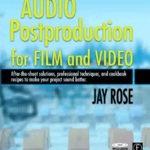 خرید و دانلود نسخه کامل کتاب Audio Postproduction for Film and Video, Second Edition (DV Expert Series)