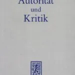 خرید و دانلود نسخه کامل کتاب Autorität und Kritik: Zur Hermeneutik und Wissenschaftstheorie
