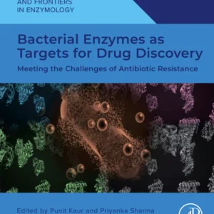 خرید و دانلود نسخه کامل کتاب 
Bacterial Enzymes as Targets for Drug Discovery: Meeting the Challenges of Antibiotic Resistance