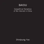 خرید و دانلود نسخه کامل کتاب Baidu: Geopolitical Dynamics of the Internet in China