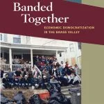 خرید و دانلود نسخه کامل کتاب Banded Together: Economic Democratization in the Brass Valley