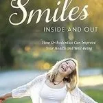 خرید و دانلود نسخه کامل کتاب Beautiful Smiles Inside and Out: How Orthodontics Can Improve Your Health and Well-Being