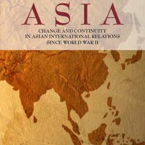 خرید و دانلود نسخه کامل کتاب Becoming Asia: Change and Continuity in Asian International Relations Since World War II