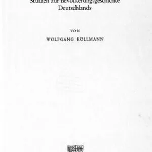 خرید و دانلود نسخه کامل کتاب Bevölkerung in der industriellen Revolution : Studien zur Bevölkerungsgeschichte Deutschlands