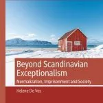 خرید و دانلود نسخه کامل کتاب Beyond Scandinavian Exceptionalism: Normalization, Imprisonment and Society
