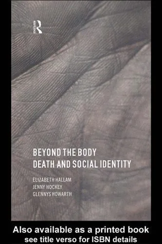 خرید و دانلود نسخه کامل کتاب Beyond the Body: Death and Social Identity_68e4bfc035654.jpeg خرید و دانلود نسخه کامل کتاب Beyond the Body: Death and Social Identity