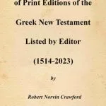 خرید و دانلود نسخه کامل کتاب Bibliographic Index of Print Editions of the Greek New Testament Listed by Editor (1514-2023)