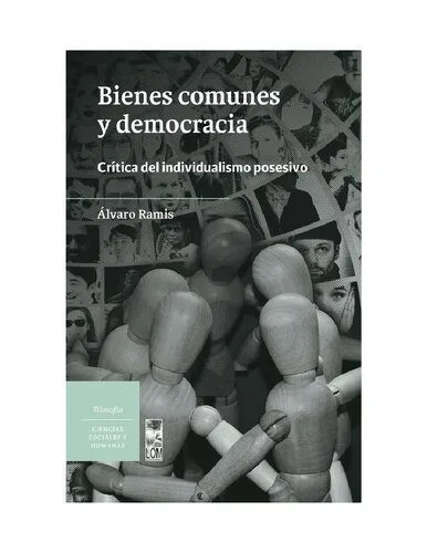 خرید و دانلود نسخه کامل کتاب Bienes comunes y democracia: Crítica al individualismo posesivo_68fb3256e1d58.jpeg خرید و دانلود نسخه کامل کتاب Bienes comunes y democracia: Crítica al individualismo posesivo
