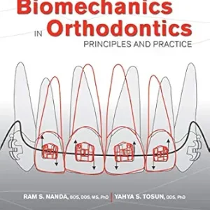 خرید و دانلود نسخه کامل کتاب Biomechanics in Orthodontics: Principles and Practice