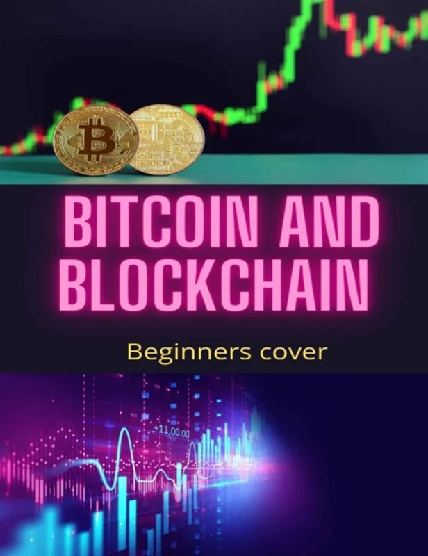 خرید و دانلود نسخه کامل کتاب
Bitcoin and Blockchain for Beginners cover: Bitcoin From Beginner to Expert_6a5fa69889792.webp خرید و دانلود نسخه کامل کتاب
Bitcoin and Blockchain for Beginners cover: Bitcoin From Beginner to Expert - تصویر 1