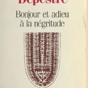 خرید و دانلود نسخه کامل کتاب Bonjour et adieu à la négritude