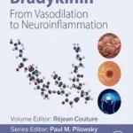 خرید و دانلود نسخه کامل کتاب 
Bradykinin: From Vasodilation to Neuroinflammation