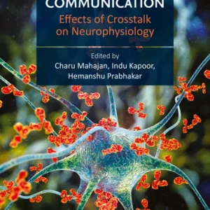 خرید و دانلود نسخه کامل کتاب 
Brain and Organ Communication: Effects of Crosstalk on Neurophysiology