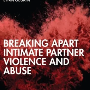 خرید و دانلود نسخه کامل کتاب 
Breaking Apart Intimate Partner Violence and Abuse سورنا بوک