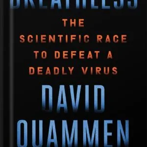 خرید و دانلود نسخه کامل کتاب Breathless: The Scientific Race to Defeat a Deadly Virus by David Quammen PDF