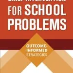خرید و دانلود نسخه کامل کتاب Brief Intervention for School Problems, Second Edition: Outcome-Informed Strategies (The Guilford School Practitioner Series)