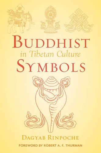 خرید و دانلود نسخه کامل کتاب Buddhist Symbols in Tibetan Culture : An Investigation of the Nine Best-Known Groups of Symbols_68e196c9db034.jpeg خرید و دانلود نسخه کامل کتاب Buddhist Symbols in Tibetan Culture : An Investigation of the Nine Best-Known Groups of Symbols