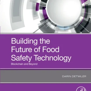 خرید و دانلود نسخه کامل کتاب 
Building the Future of Food Safety Technology: Blockchain and Beyond