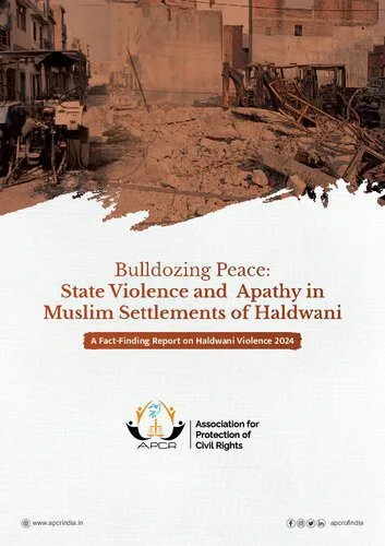 خرید و دانلود نسخه کامل کتاب Bulldozing Peace: State Violence and Apathy in Muslim Settlements of Haldwani – A Fact-Finding Report on Haldwani Violence 2024_68e528828e33d.jpeg خرید و دانلود نسخه کامل کتاب Bulldozing Peace: State Violence and Apathy in Muslim Settlements of Haldwani – A Fact-Finding Report on Haldwani Violence 2024