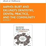 خرید و دانلود نسخه کامل کتاب Burt and Eklund's Dentistry, Dental Practice, and the Community - E-Book