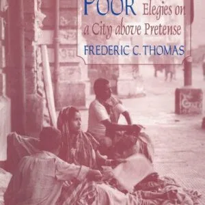 خرید و دانلود نسخه کامل کتاب Calcutta Poor: Inquiry Into the Intractability of Poverty