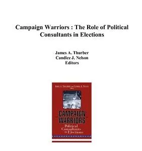 خرید و دانلود نسخه کامل کتاب Campaign Warriors: The Role of Political Consultants in Elections